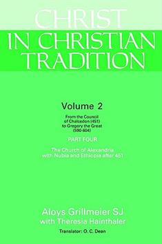 Christ in Christian Tradition (Vol 2, Part 4)