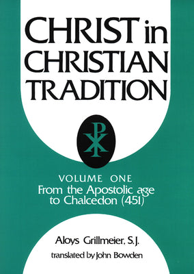 Christ in Christian Tradition (2nd Edition) (Vol 1)