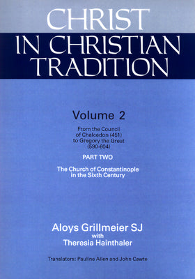 Christ in Christian Tradition (Vol 2, Part 2)