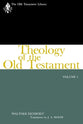 Theology of the Old Testament (Volume 1) (Old Testament Library Series)