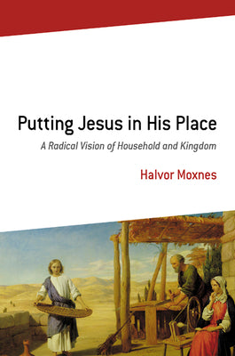 Putting Jesus in His Place