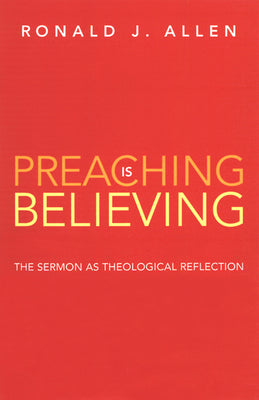 Preaching is Believing