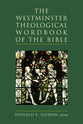 The Westminster Theological Wordbook of the Bible