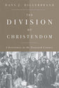 Division of Christendom: Christianity in the Sixteenth Century