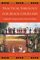 Practical Theology For Black Churches