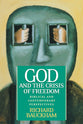 God and the Crisis of Freedom