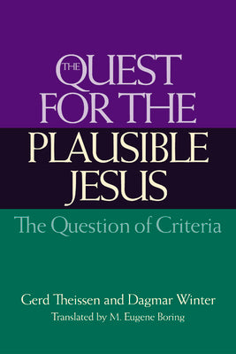 The Quest For the Plausible Jesus