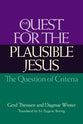 The Quest For the Plausible Jesus