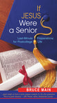 If Jesus Were a Senior