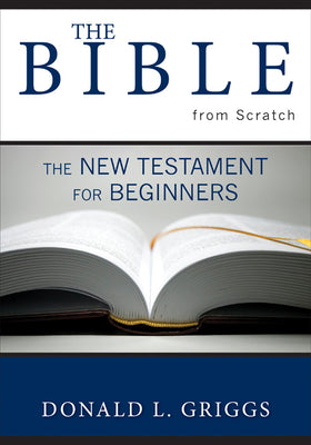 The Bible From Scratch (Vol 2)