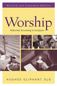 Worship Reformed According to Scripture (2nd Edition)