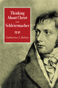 Thinking About Christ With Schleiermacher