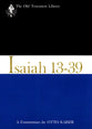 Isaiah 13-39 (Old Testament Library Series)
