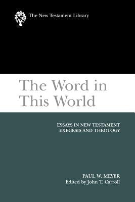 The Word in This World (New Testament Library Series)