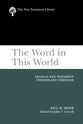 The Word in This World (New Testament Library Series)