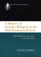 A History of Israelite Religion (Volume 2) (Old Testament Library Series)