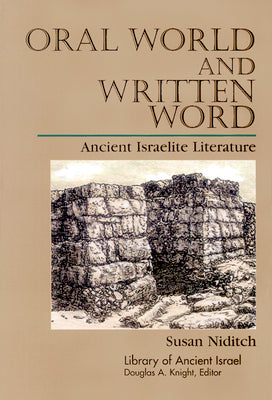Oral World and Written Word (Library Of Ancient Israel Series)