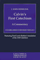 Calvin's First Catechism (Colmubia Series In Reformed Theology)