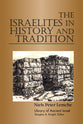 The Israelites in History and Tradition (Library Of Ancient Israel Series)