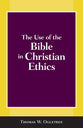 The Use of the Bible in Christian Ethics