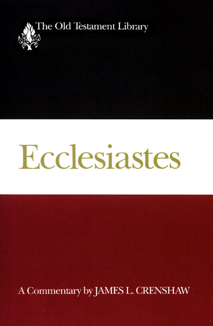 Ecclesiastes (Old Testament Library Series)