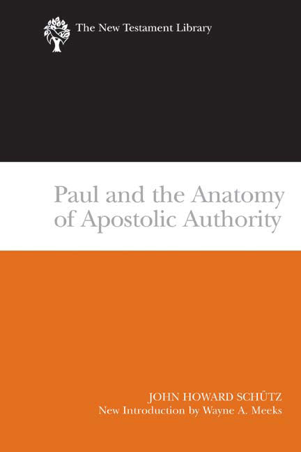 Paul and the Anatomy of Apostolic Authority (New Testament Library Series)