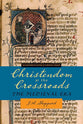 Christendom At the Crossroads