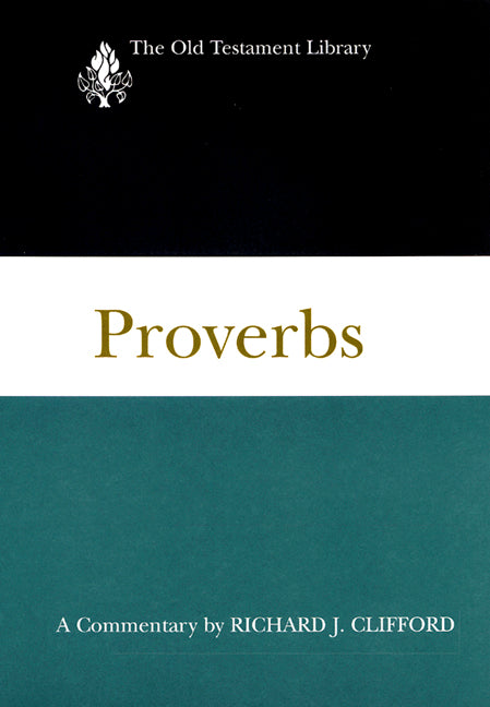 Proverbs (Old Testament Library Series)