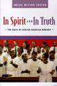 In Spirit and in Truth