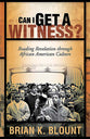 Can I Get a Witness?