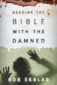 Reading the Bible With the Damned