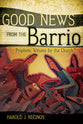 Good News From the Barrio