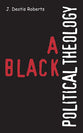 A Black Political Theology