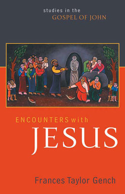 Encounters With Jesus