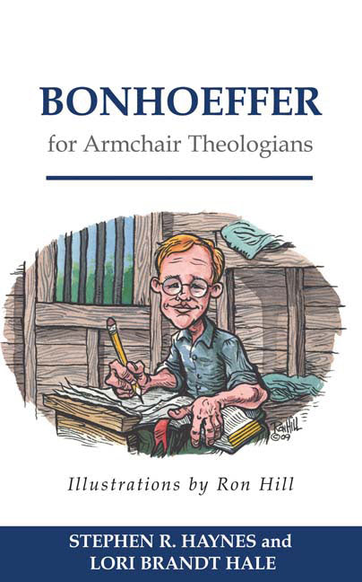Bonhoeffer For Armchair Theologians (Armchair Theologians Series)