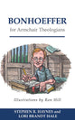Bonhoeffer For Armchair Theologians (Armchair Theologians Series)