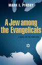 A Jew Among Evangelicals