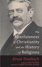 The Absoluteness of Christianity & the History of Religions