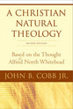 A Christian Natural Theology (Second Edition)