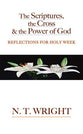 The Scriptures the Cross and the Power of God