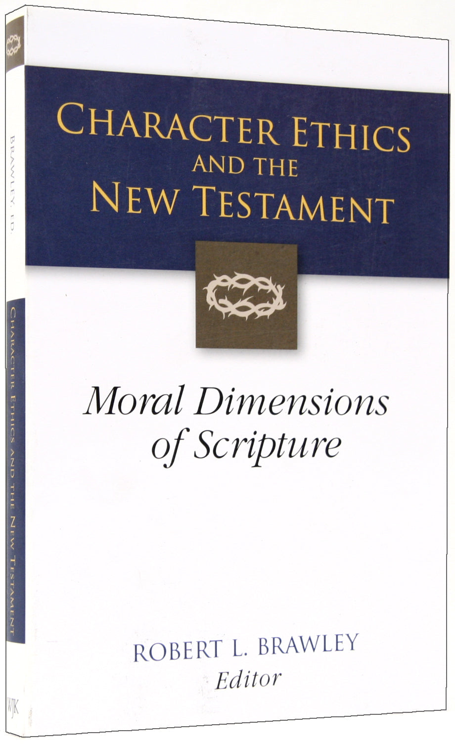 Character Ethics and the New Testament