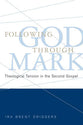Following God Through Mark