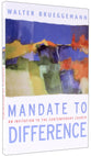 Mandate to Difference