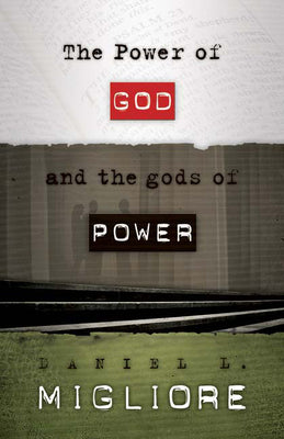 The Power of God and the Gods of Power