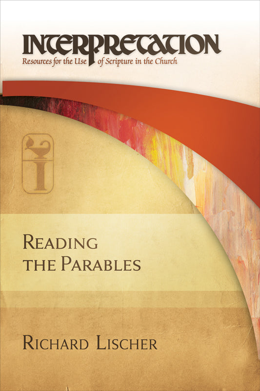 Reading the Parables (Interpretation Bible Study Series)