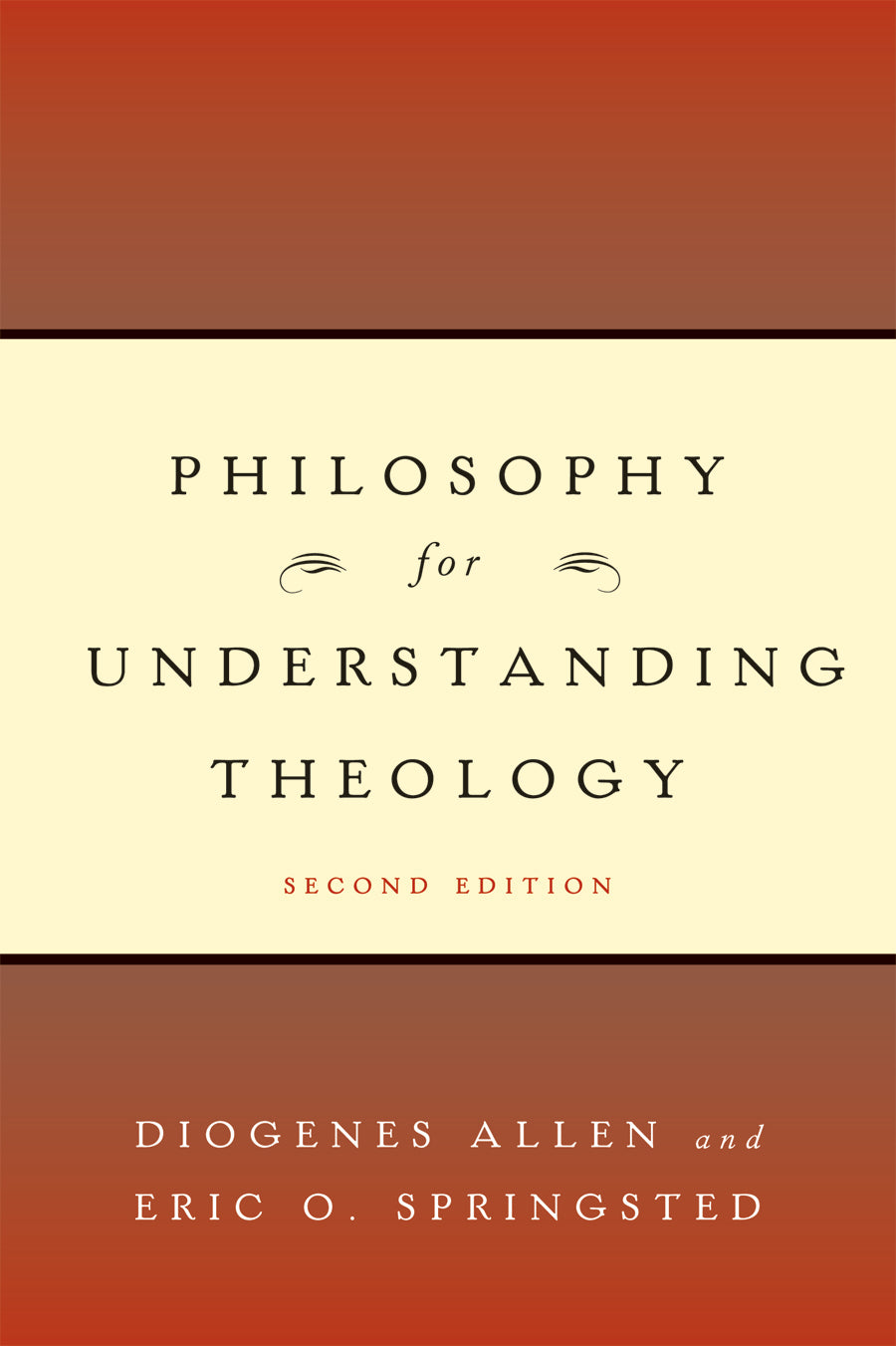 Philosophy For Understanding Theology (Second Edition)