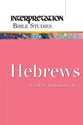 Hebrews (Interpretation Bible Study Series)