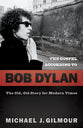 The Gospel According to Bob Dylan