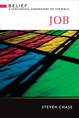 Job (Belief: Theological Commentary On The Bible Series)