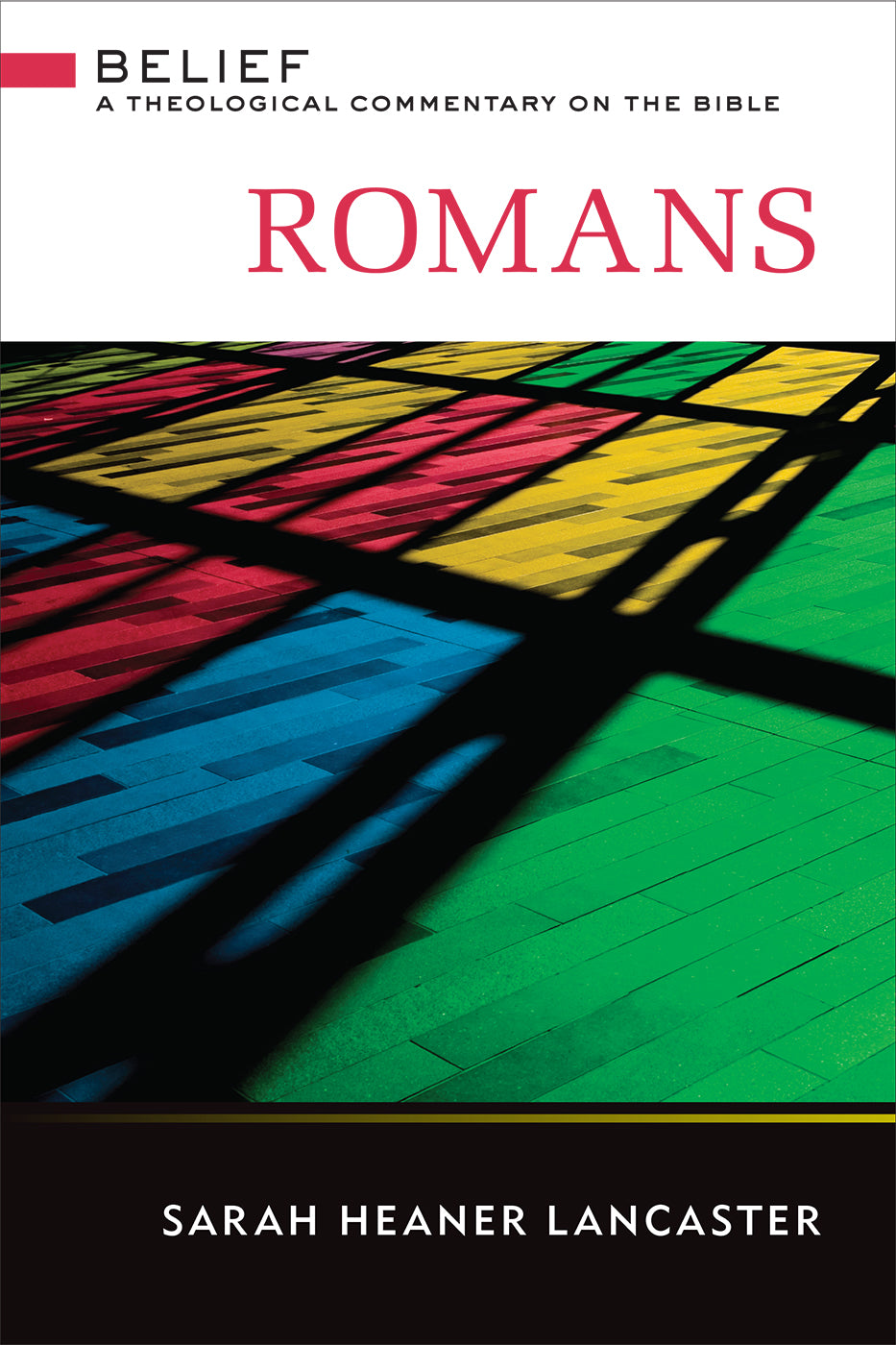 Romans (Belief: Theological Commentary On The Bible Series)